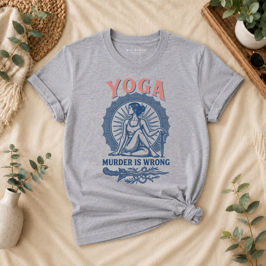 Yoga Because Murder Is Wrong Retro Graphic Tee